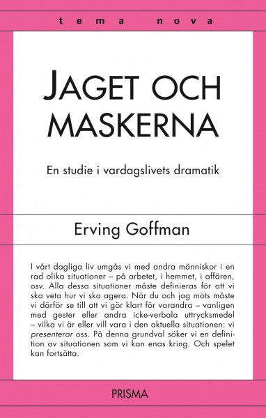 Jaget och maskerna - en studie i vardagslivets dramatik | 1:a upplagan