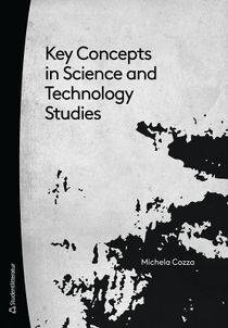 Key Concepts in Science and Technology Studies