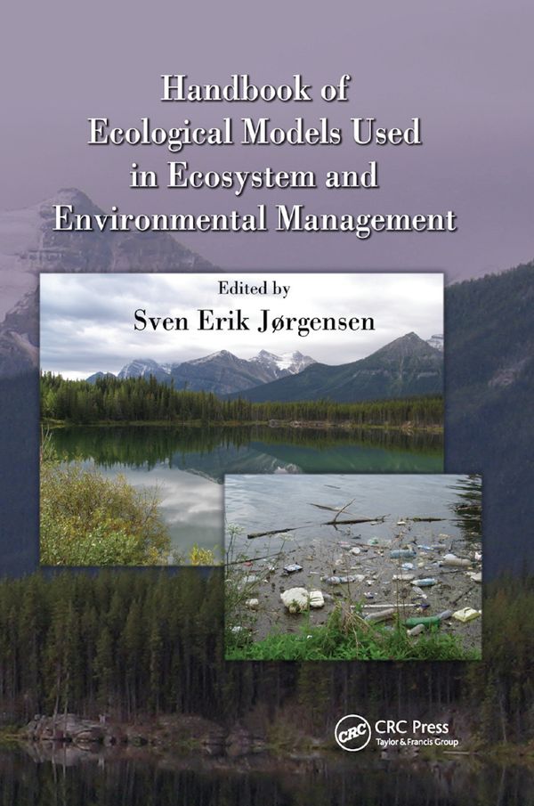 Handbook of Ecological Models used in Ecosystem and Environmental Management | 1:a upplagan