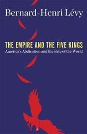 The Empire and the Five Kings