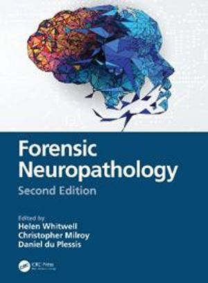 Forensic Neuropathology |  2:e upplagan