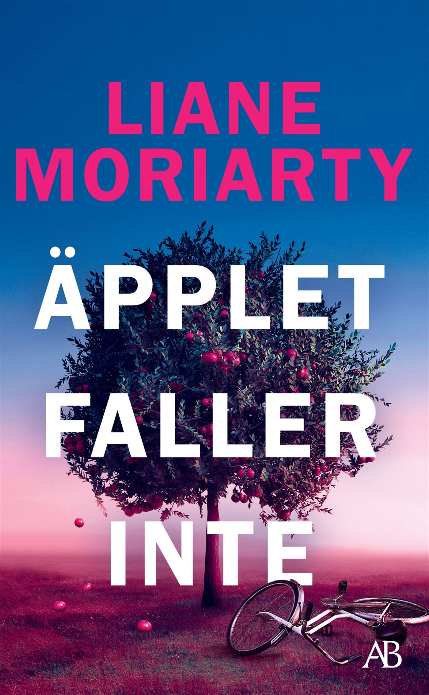 Äpplet faller inte - Liane Moriarty