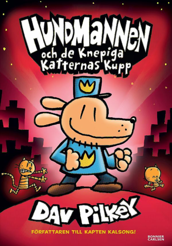 Hundmannen och de knepiga katternas kupp | 0:e upplagan