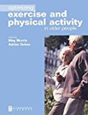 Optimizing Exercise and Physical Activity in Older People