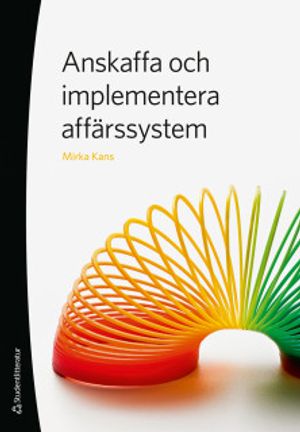 Anskaffa och implementera affärssystem | 1:a upplagan