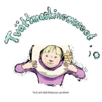 Tvättmaskinsmuseet | 0:e upplagan