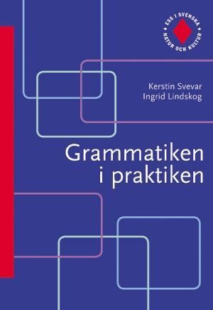 Ess i svenska. Grammatiken i praktiken | 1:a upplagan