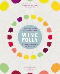 Wine Folly : A Visual Guide to the World of Wine | 1:a upplagan