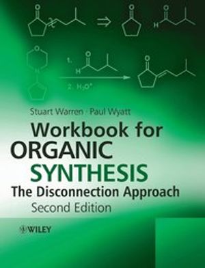 Workbook for Organic Synthesis: The Disconnection Approach |  2:e upplagan