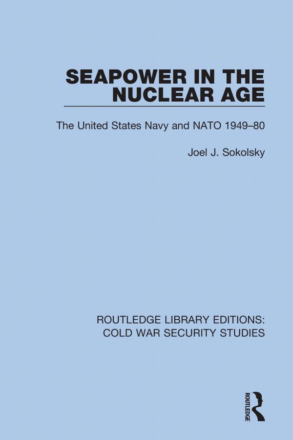 Seapower in the Nuclear Age | 1:a upplagan