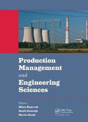 Production Management and Engineering Sciences | 1:a upplagan