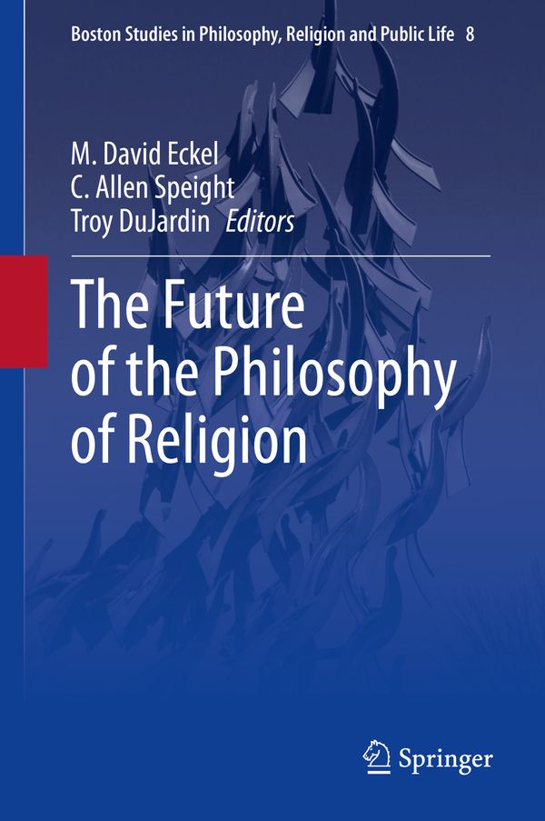 The Future of the Philosophy of Religion | 1:a upplagan