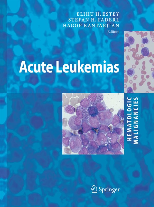 Hematologic Malignancies: Acute Leukemias | 1:a upplagan