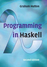 Programming in Haskell | 16 002:a upplagan