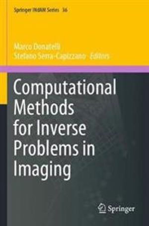 Computational Methods for Inverse Problems in Imaging | 1:a upplagan