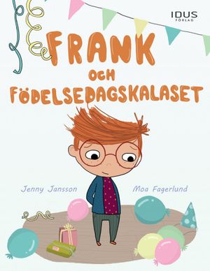 Frank och födelsedagskalaset