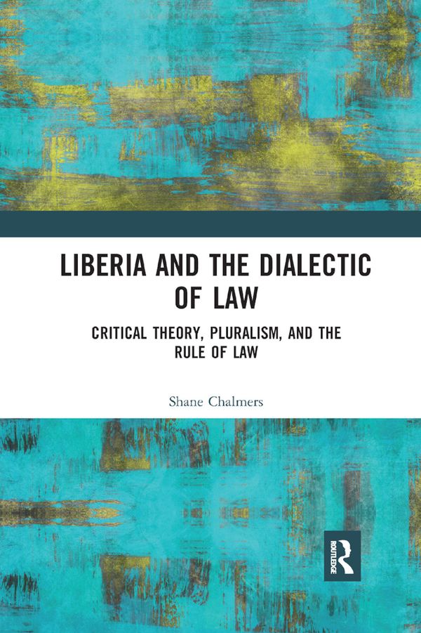 Liberia and the Dialectic of Law | 1:a upplagan
