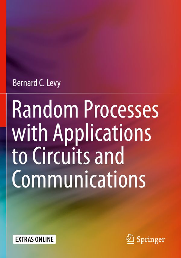 Random Processes with Applications to Circuits and Communications | 1:a upplagan