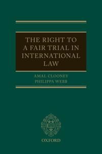 The Right to a Fair Trial in International Law