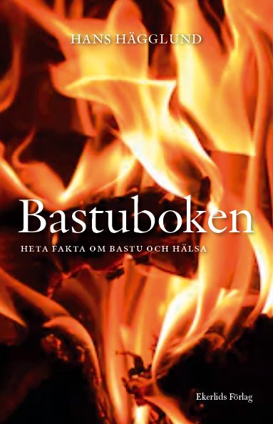 Bastuboken Varma tips om bastu och hälsa | 1:a upplagan