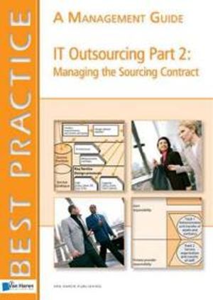 It outsourcing - managing the contract - a management guide