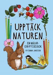 Upptäck naturen - pyssla och måla!