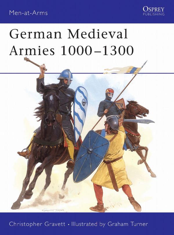 German Medieval Armies 1000–1300 | 0:e upplagan
