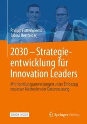 2030 - Strategieentwicklung für Innovation Leaders | 1:a upplagan