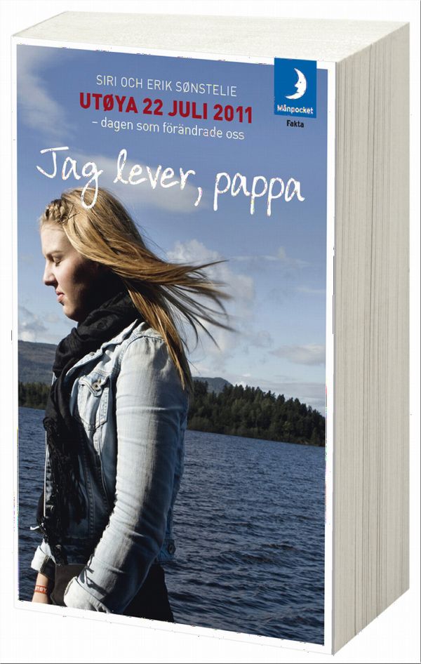 Jag lever, pappa: Utøya 22 juli 2011 - dagen som förändrade oss | 0:e upplagan