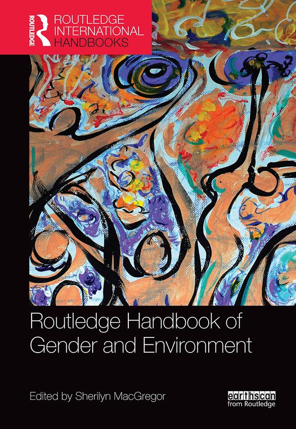 Routledge Handbook of Gender and Environment | 1:a upplagan