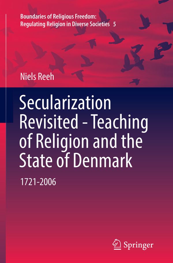 Secularization Revisited - Teaching of Religion and the State of Denmark | 1:a upplagan
