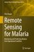 Remote Sensing for Malaria