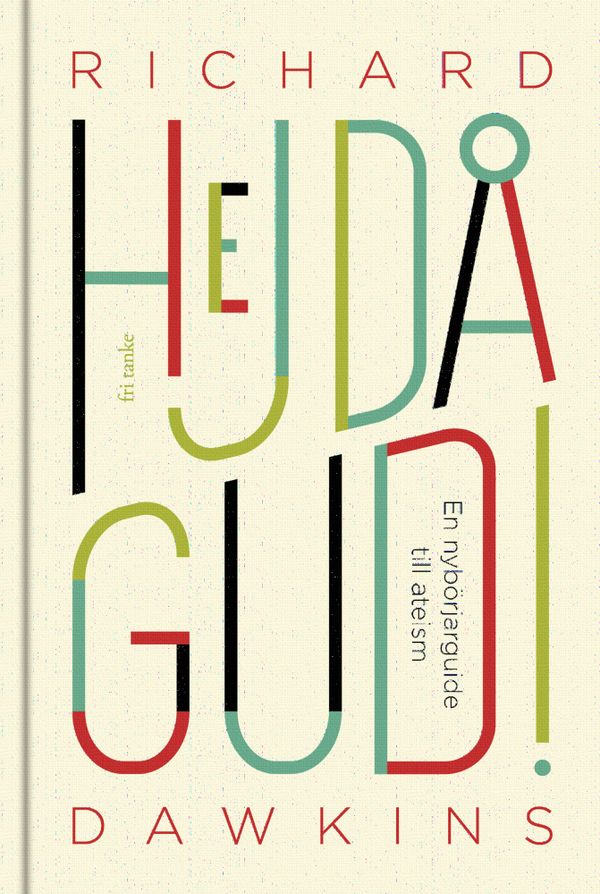 Hejdå Gud! : En nybörjarguide till ateism | 0:e upplagan