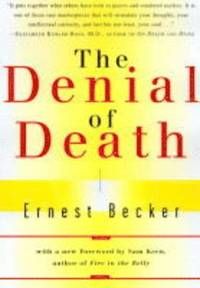 The Denial of Death