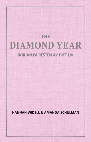 The diamond year : början på resten av ditt liv | 1:a upplagan