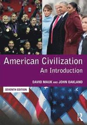 American Civilization : An Introduction | 7:e upplagan