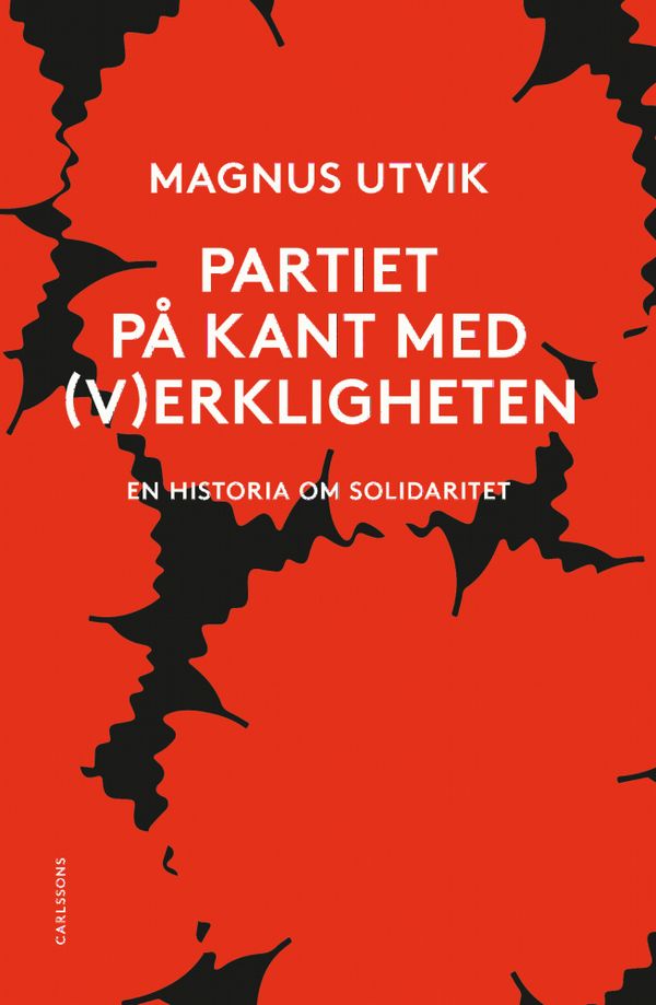 Partiet på kant med (v)erkligheten : En historia om solidaritet | 1:a upplagan