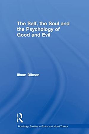 Self, the soul and the psychology of good and evil