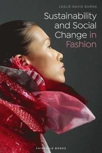 Sustainability and Social Change in Fashion