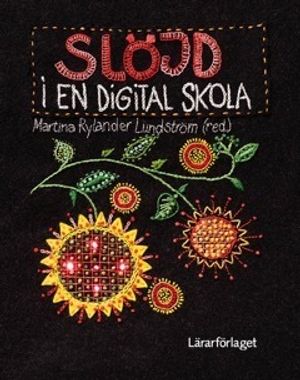 Slöjd i en digital skola | 1:a upplagan