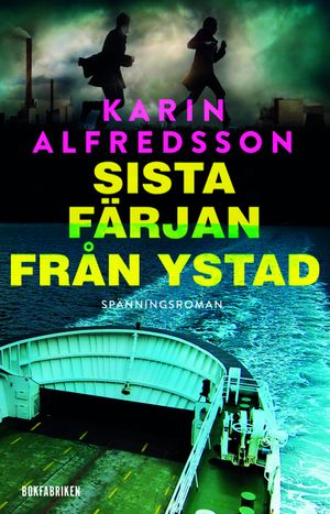 Sista färjan från Ystad | 1:a upplagan