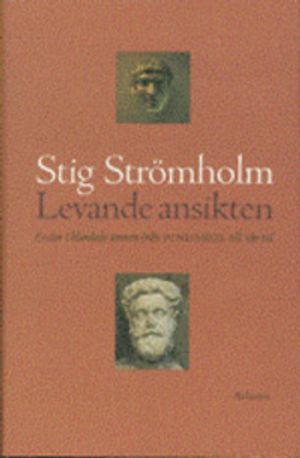 Levande ansikten : essäer i blandade ämnen från Pindaros till vår tid