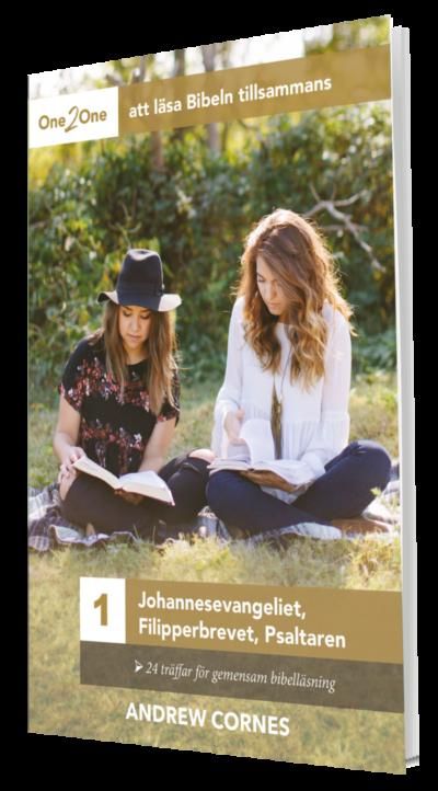 One2One – att läsa Bibeln Tillsammans 1: Johannesevangeliet, Filipperbrevet, Psaltaren | 0:e upplagan