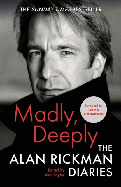 Madly, Deeply - The Alan Rickman Diaries | 0:e upplagan