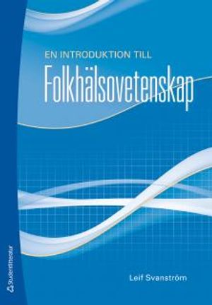 En introduktion till folkhälsovetenskap |  2:e upplagan