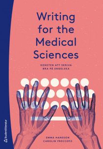 Writing for the Medical Sciences - Konsten att skriva bra på engelska