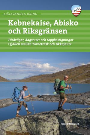 Fjällvandra kring Kebnekaise, Abisko och Riksgränsen, 2a uppl |  2:e upplagan