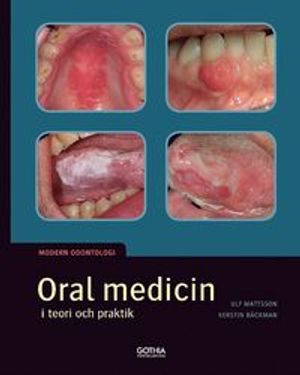 Oral medicin i teori och praktik | 1:a upplagan