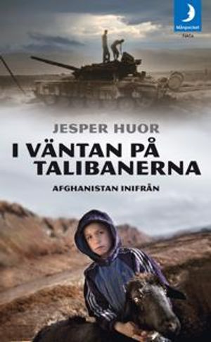 I väntan på talibanerna : Afghanistan inifrån