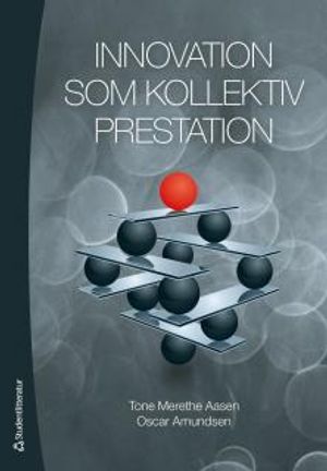 Innovation som kollektiv prestation | 1:a upplagan